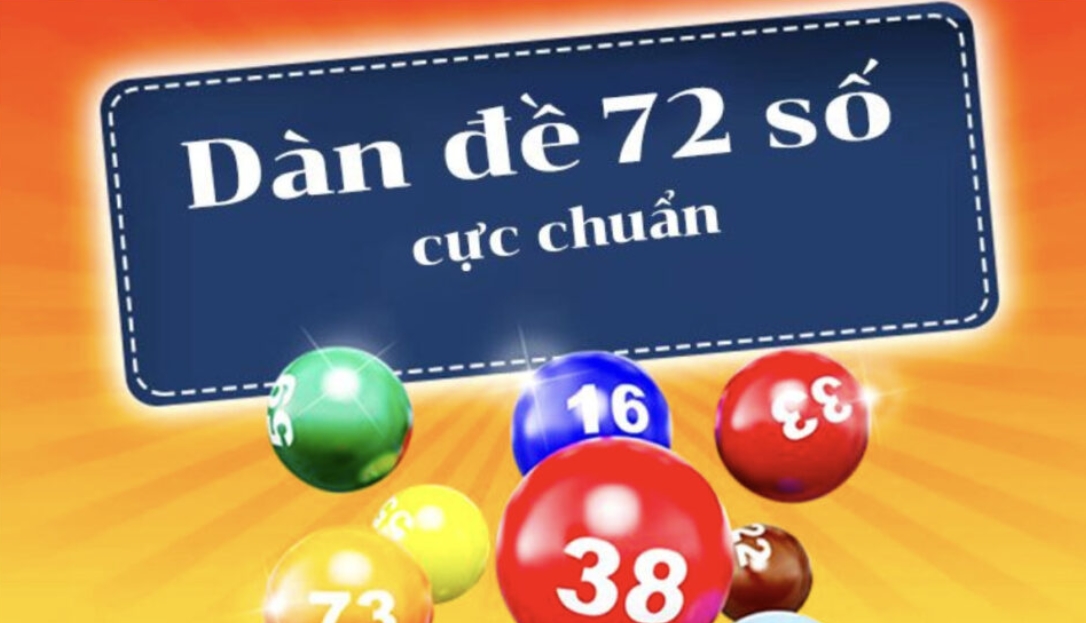 Dàn đề 72 số đánh quanh năm