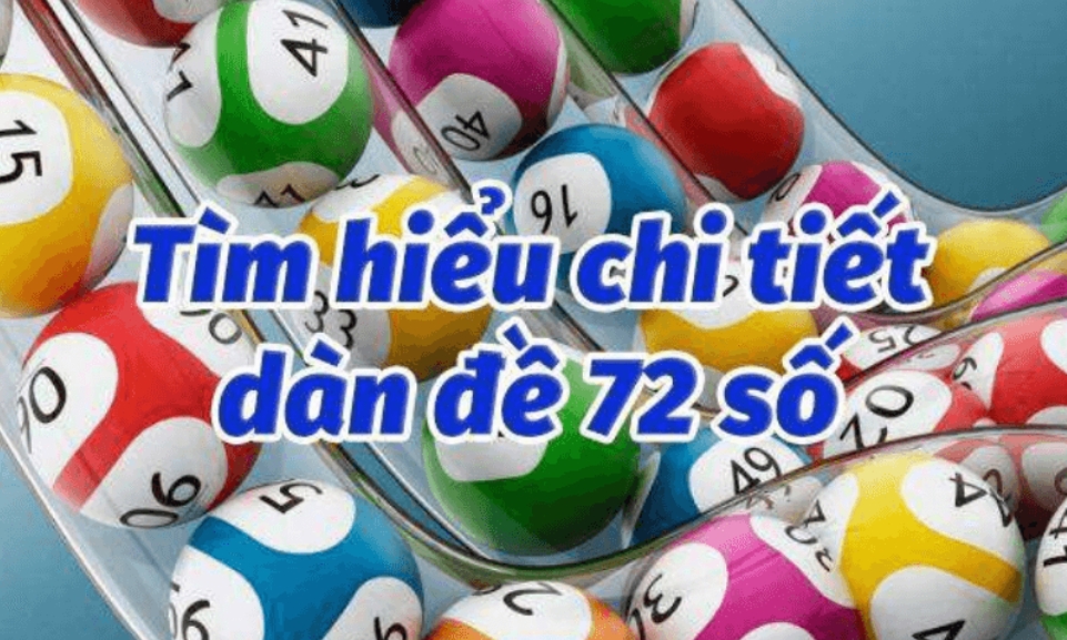 Dàn đề 72 số là gì?